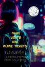 Neon Lights And Plane Tickets: A Sci-Fi Poetic Prose Collection