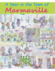 Title: A Year in the Town of Marmaville, Author: Scott Stevenson