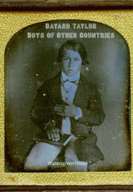 Title: Boys of Other Countries, Author: Bayard Taylor