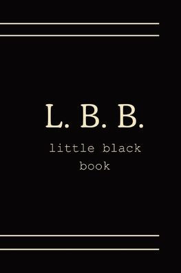 LBB (little black book): Journal: