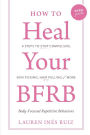 How to Heal Your BFRB: 4 Steps to Stop Compulsive Skin Picking, Hair Pulling, and More (aka the BFRB Guide)