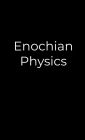 Enochian Physics