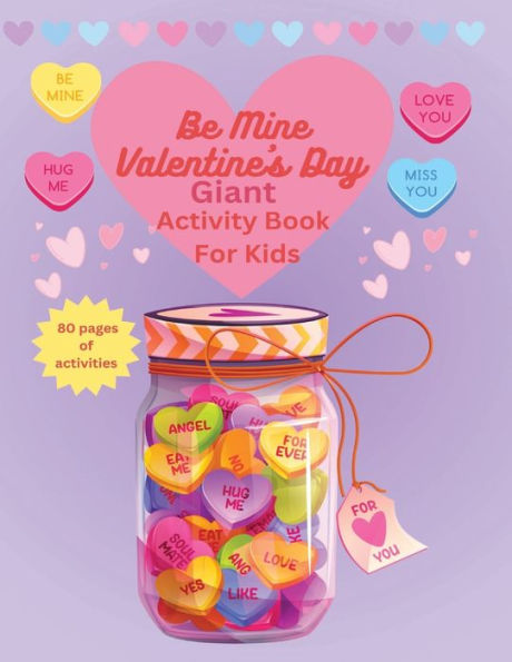 Be Mine Valentine's Day Giant Activity Book for Kids