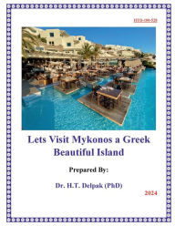 Title: Lets Visit Mykonos a Greek Beautiful Island, Author: Heady Delpak