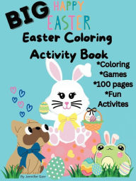 Big Happy Easter Coloring and Activity Book: Coloring &Games