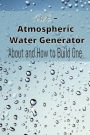 DIY- Atmospheric Water Generator: How to build one