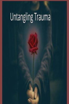Untangling Trauma