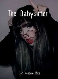 Title: The Babysitter (Age Regression Story), Author: Neecole Rice