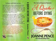 Title: A Quiche Before Dying, Author: Joanne Pence
