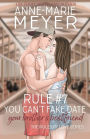 Rule #7: You Can't Fake Date Your Brother's Best Friend:A Standalone Sweet High School Romance