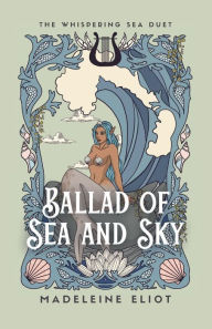 Title: Ballad of Sea and Sky, Author: Madeleine Eliot