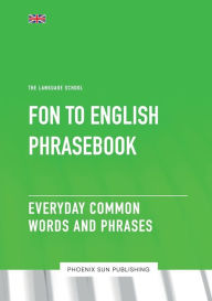 Title: Fon To English Phrasebook - Everyday Common Words And Phrases, Author: Ps Publishing