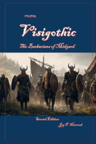 Title: Visigothic: The Barbarians of Midgard, Author: Jay Newcomb