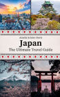 Japan: The Ultimate Travel Guide