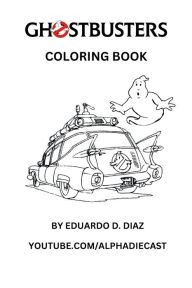 Title: Ghostbusters Coloring Book, Author: Eduardo Diaz