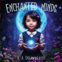 Enchanted minds