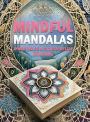 MINDFUL MANDALAS: Inner Peace & Stress-Relief coloring