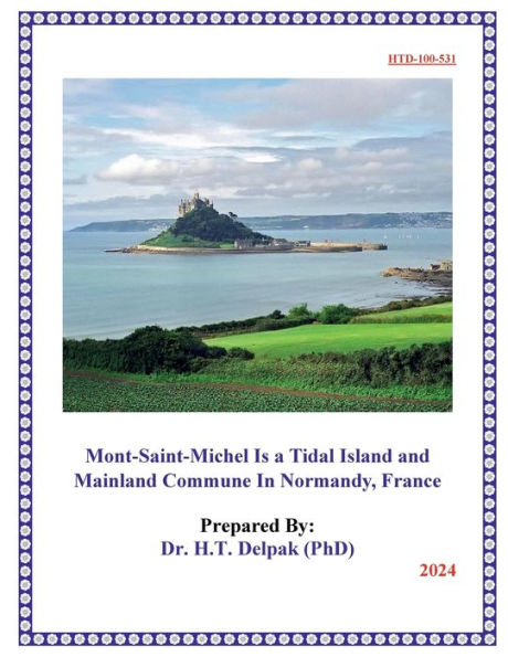 Mont-Saint-Michel is a Tidal Island And ?Mainland Commune In Normandy, France ?