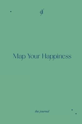Map Your Happiness: The journal: