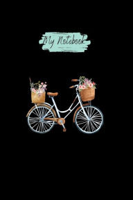 Title: My Bicycle Notebook: Journal, Author: Franny Oaks
