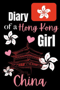 Title: Diary of a Hong Kong Girl: Hong Kong Journal, Author: Jessica Joan