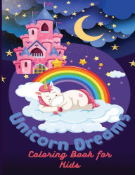 Title: Unicorn Dreams Coloring Book for Kids, Author: Lisa Lynne