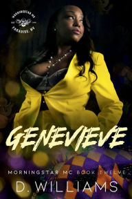 Title: Genevieve: A MorningStar MC Novel:, Author: D Williams