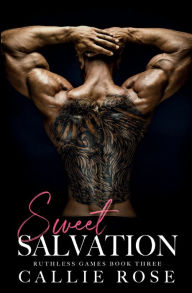 Title: Sweet Salvation, Author: Callie Rose