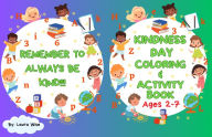 Title: Kindness Day Coloring and Activity Book, Author: Laura Wise