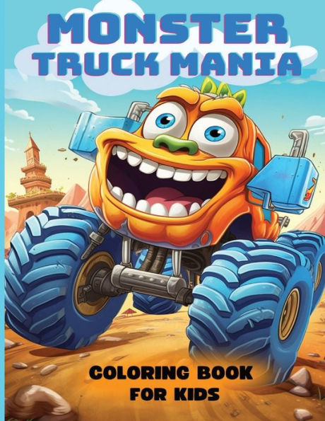 Monster Truck Mania Coloring Book for Kids