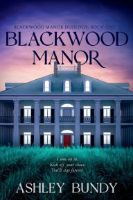 Title: Blackwood Manor, Author: Ashley Bundy