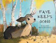 Title: Faye Keeps Going, Author: Fiona Millea