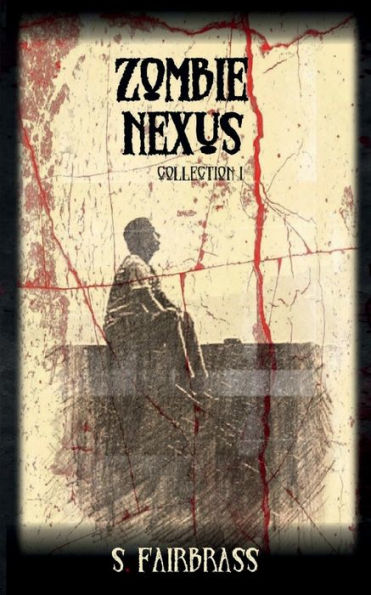 Zombie Nexus: Collection I