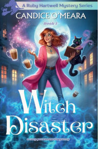 Title: Witch Disaster, Author: Candice O'Meara