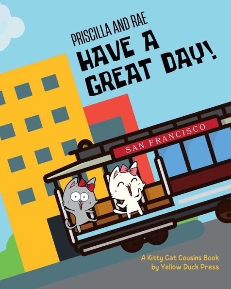 Priscilla and Rae Have a Great Day!