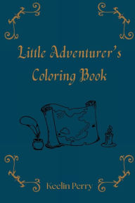 Download free english books audio Little Adventurer's Coloring Book by Keelin Perry