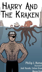 Title: Harry and the Kraken, Author: Philip Hutson