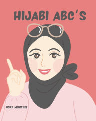 Title: Hijabi ABC's, Author: Nora Mohtadi