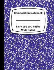 Title: Composition Notebook College Ruled: Composition Notebook For Students, Journal, And Work Use 8.5