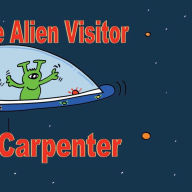 Title: ERIC AND THE ALIEN VISITOR, Author: John Carpenter