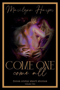 Title: Come One Come All: Volume two, Author: Marilynn Harper