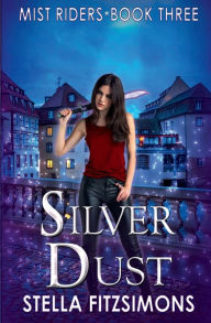 Title: Silver Dust, Author: Stella Fitzsimons