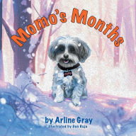 Title: Momo's Months, Author: Arline Gray