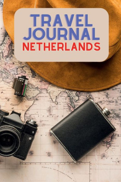 Travel Journal - Netherlands