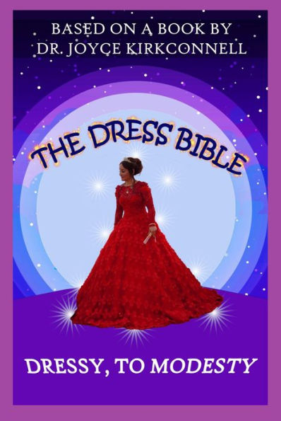 The Dress Bible: Dressy To Modesty