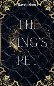 French books downloads The King's Pet 9798881115685 PDB CHM by Raven Moore