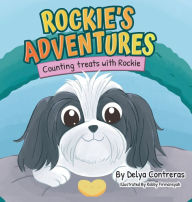 Title: Rockie's Adventures: Counting treats with Rockie, Author: Delya Contreras Alfaro