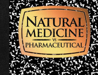 Title: NATURAL MEDICINE VS PHARMACEUTICAL, Author: Vincent Danao