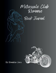 Title: Motorcycle Club Romance Book Journal, Author: Brandalyn Curry