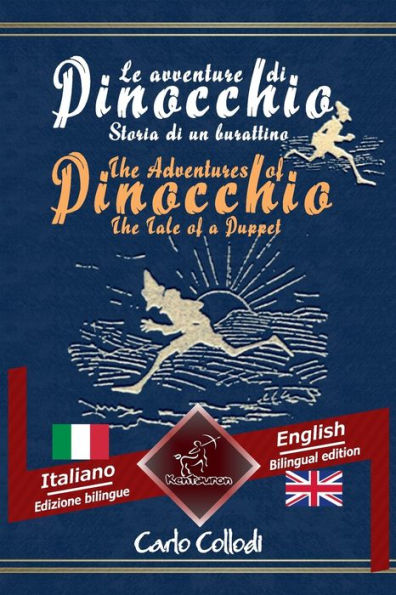 Le avventure di Pinocchio (Storia di un burattino) - The Adventures of Pinocchio (The Tale of a Puppet): Bilingue con testo a fronte - Bilingual parallel text: Italiano - Inglese / Italian - English